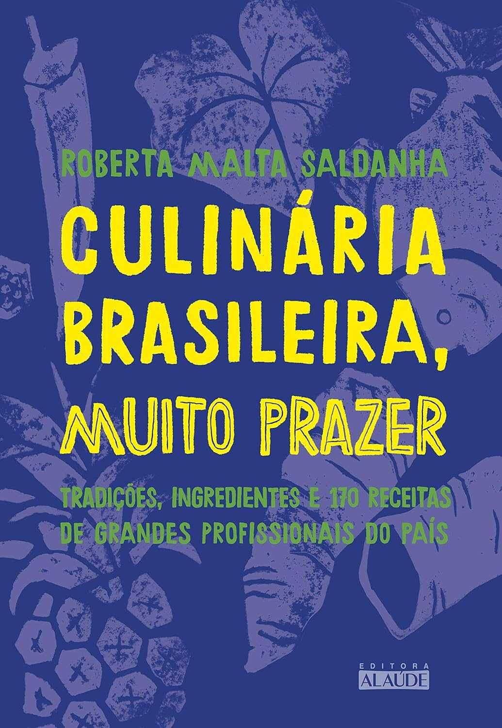 Livro: Culinária Brasileira, Muito Prazer