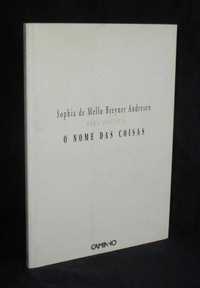 Livro O Nome das Coisas Sophia Mello Breyner Andresen Obra Poética