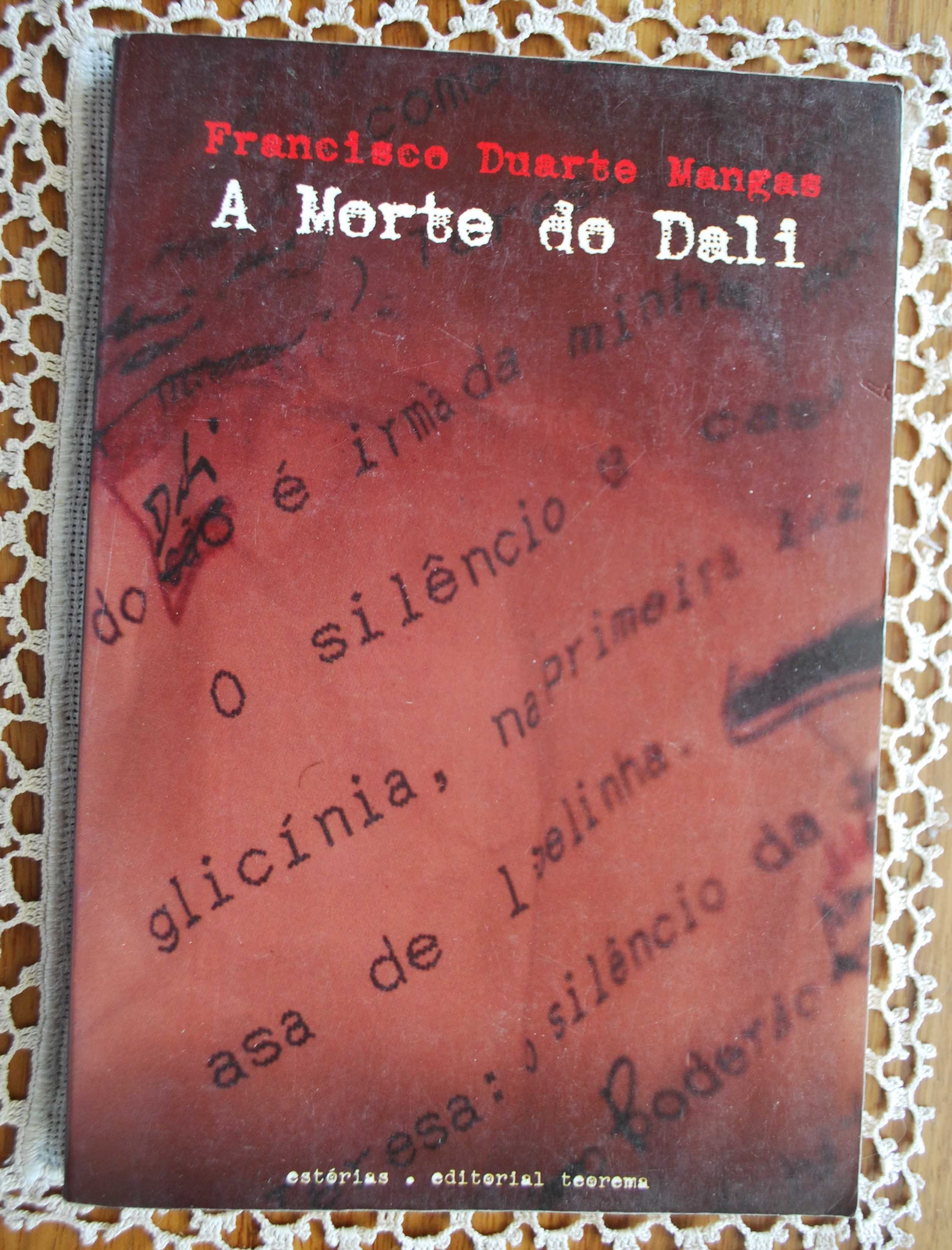 A Morte do Dali de Francisco Duarte Mangas
