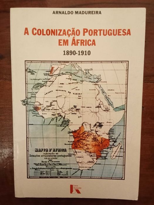 Arnaldo Madureira - A Colonização Portuguesa em África