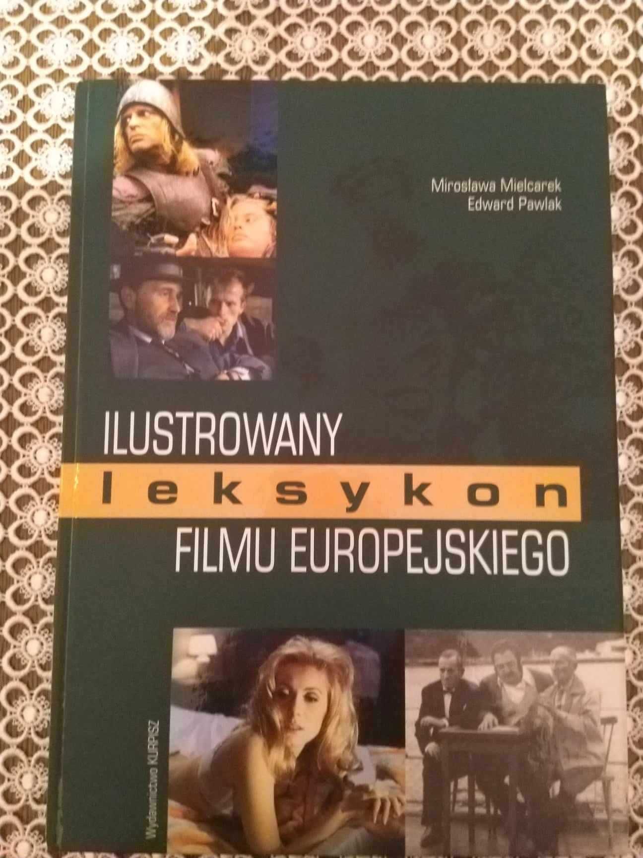 Ilustrowany leksykon filmu europejskiego E.Pawlak Mirosława Mielcarek