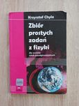 Zbiór prostych zadań z fizyki Krzysztof Chyla
