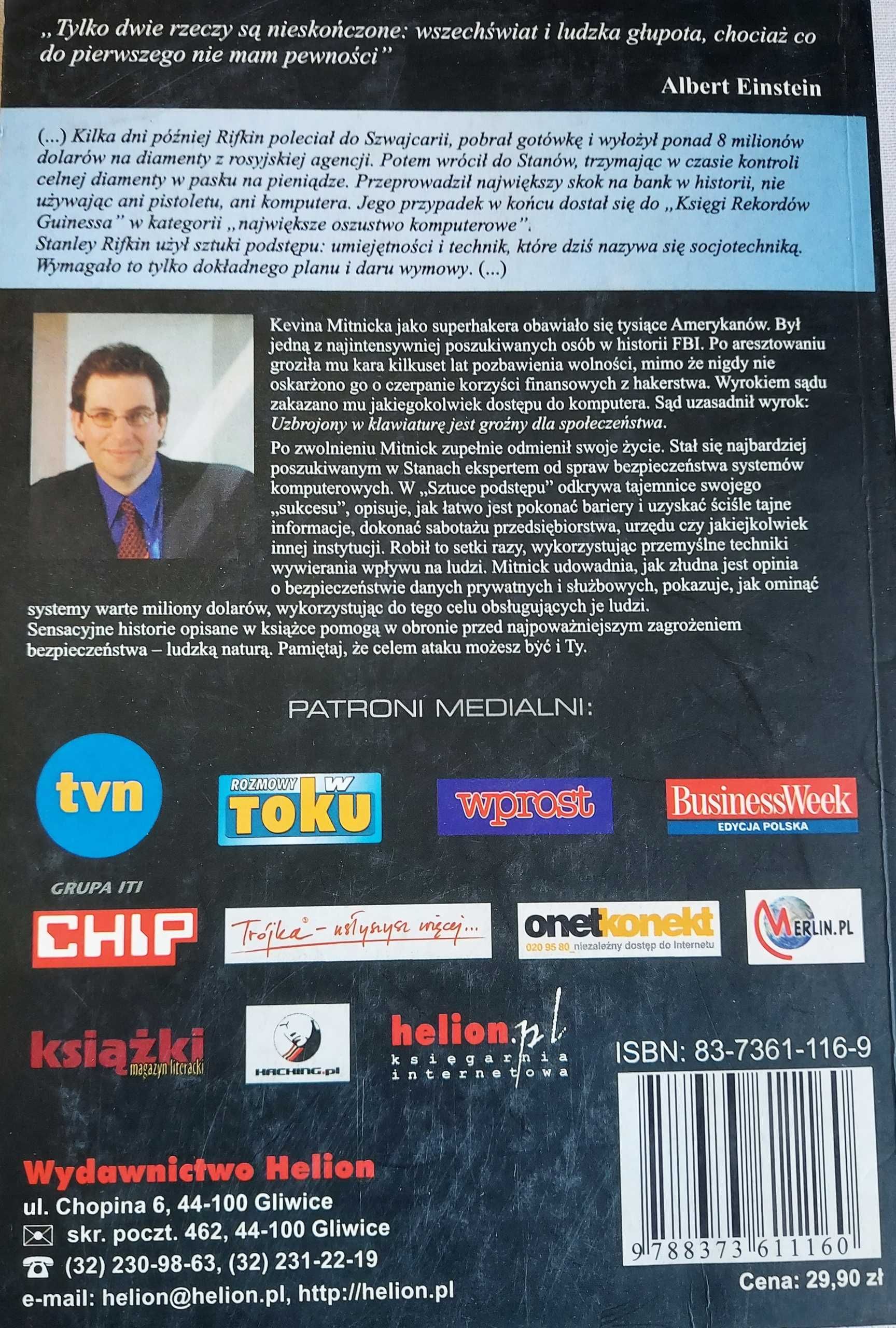 SZTUKA PODSTĘPU Łamałem ludzi nie hasła - Kevin Mitnick, William Simon
