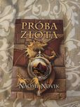 Próba złota - Naomi Novik Temeraire 7 tom