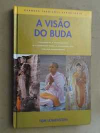 A Visão do Buda - Filosofia e Meditação de Tom Lowenstein