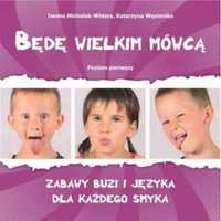 Będę wielkim mówcą. Poziom 1 Zabawy buzi i języka - Iwona Michalak-Wi