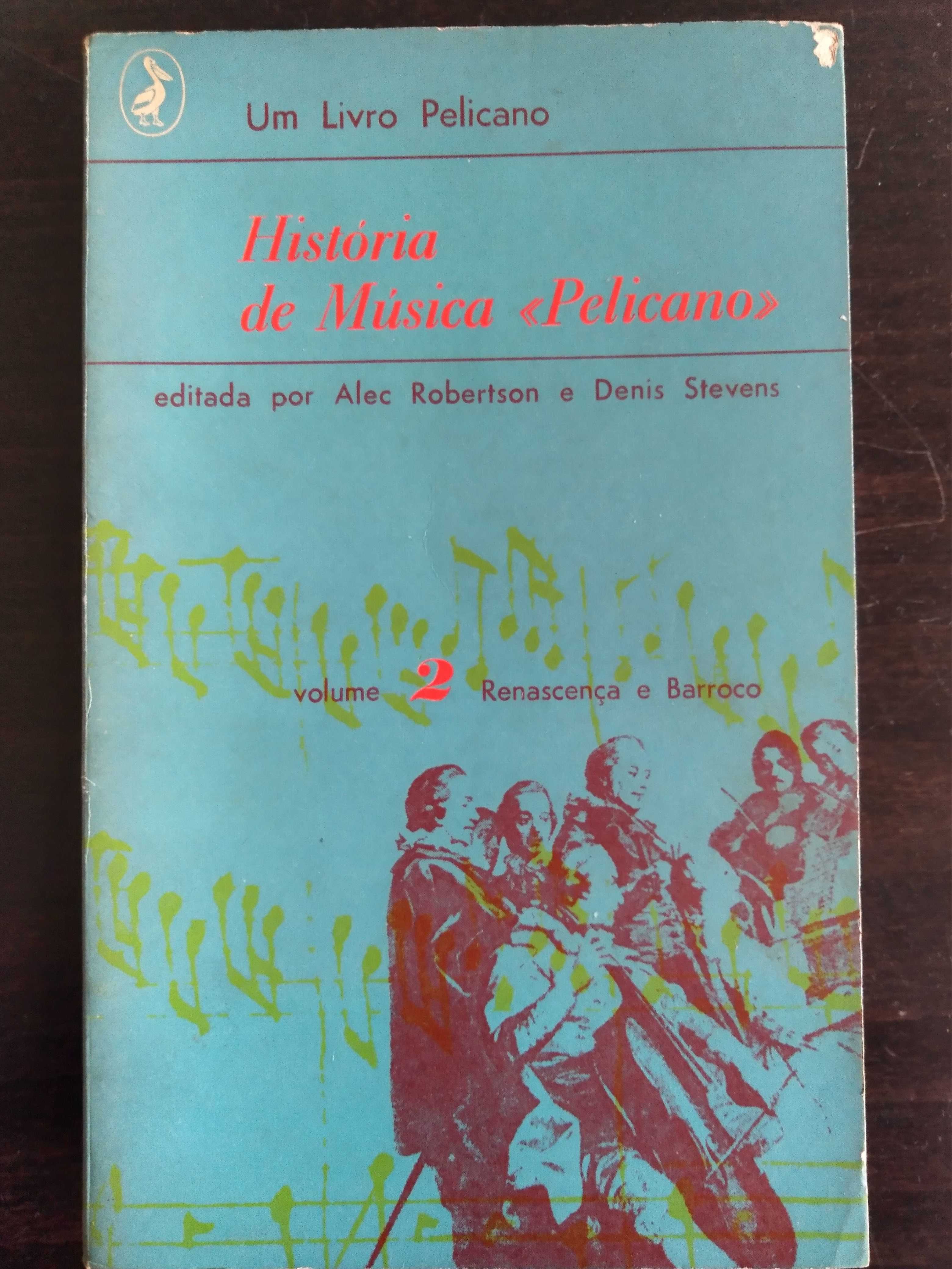 livro: "História de música Pelicano, volume 2 - Renascença e Barroco"