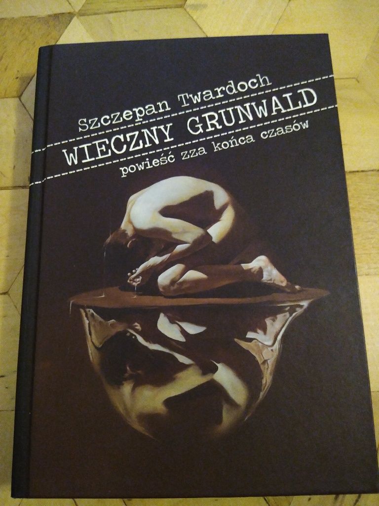 Szczepan Twardoch Wieczny Grunwald