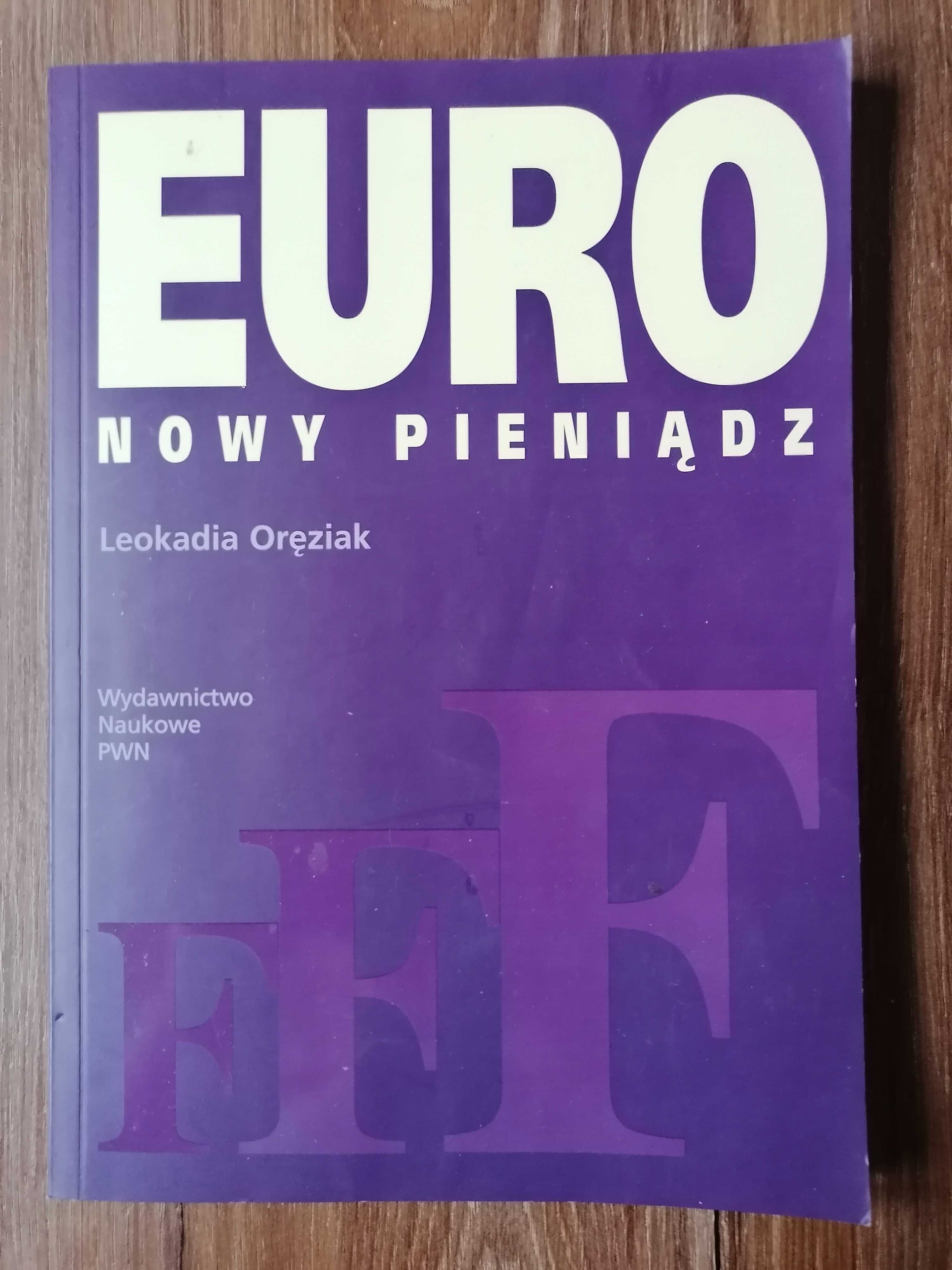 Leokadia Oręziak - "Euro. Nowy pieniądz"