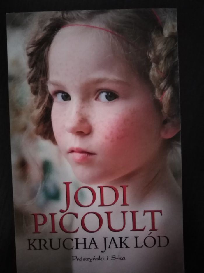 Jodi Picoult Krucha jak lód Przemiana Bez Mojej zgody 19 minut