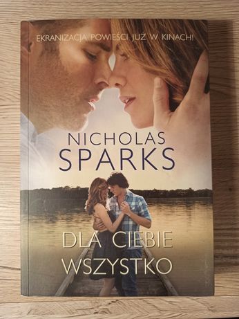 "Dla ciebie wszystko" Nicholas Sparks
