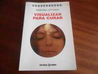 "Visualizar para Curar" de Pierluigi Lattuada - 1ª Edição de 1995