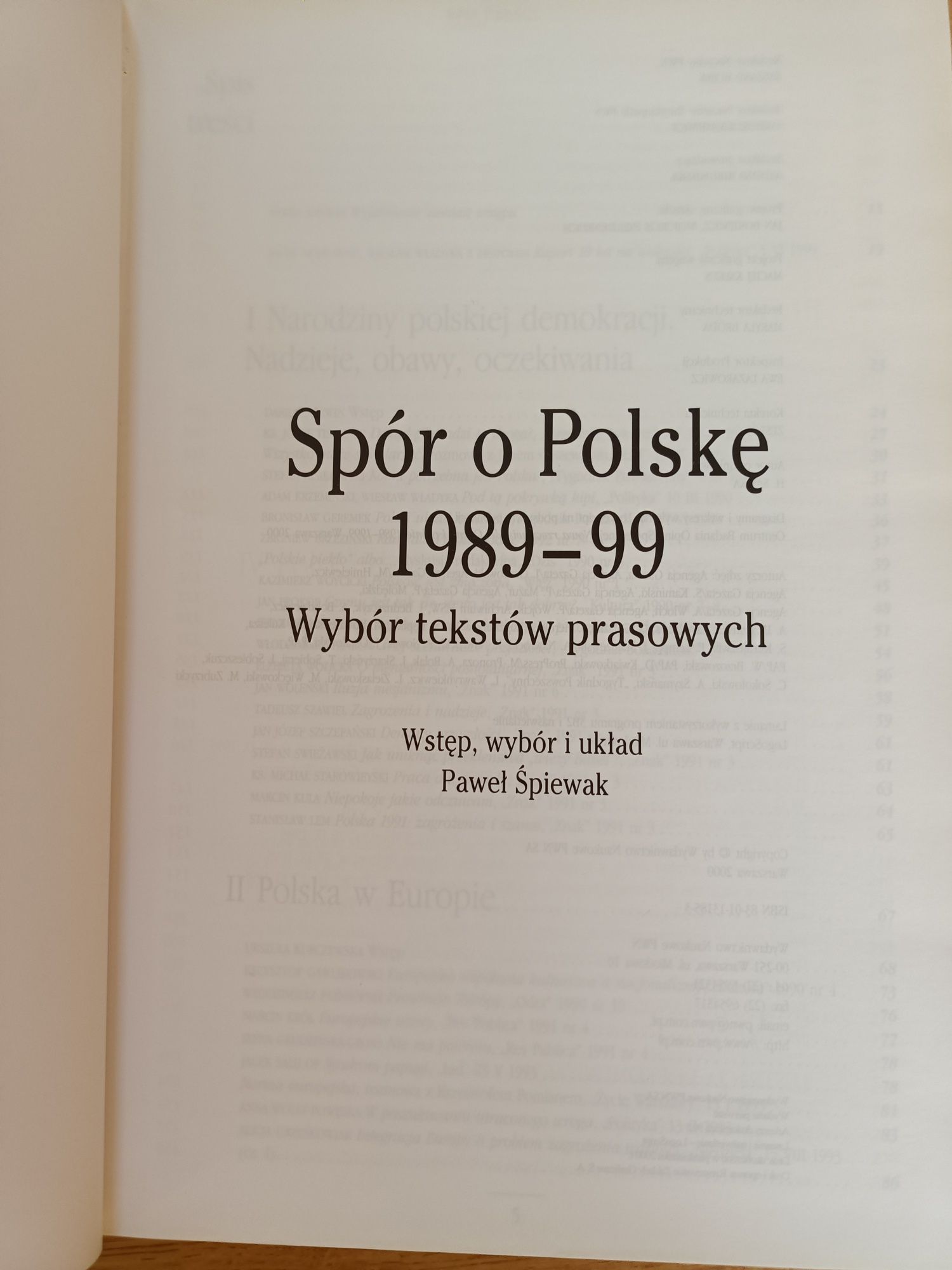 Spór o Polskę 1989-99. Wybór tekstów prasowych. Paweł Śpiewak
