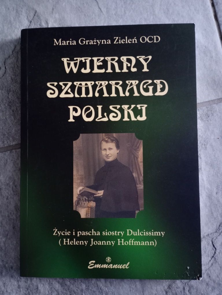 "Wierny szmaragd Polski"- Maria Grażyna Zieleń OCD