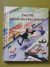 "Tata Oli już nie chce być dorosły" T. Brunstrom