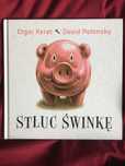 Książka E. Keret i D. Polonsky „Stłuc świnkę”