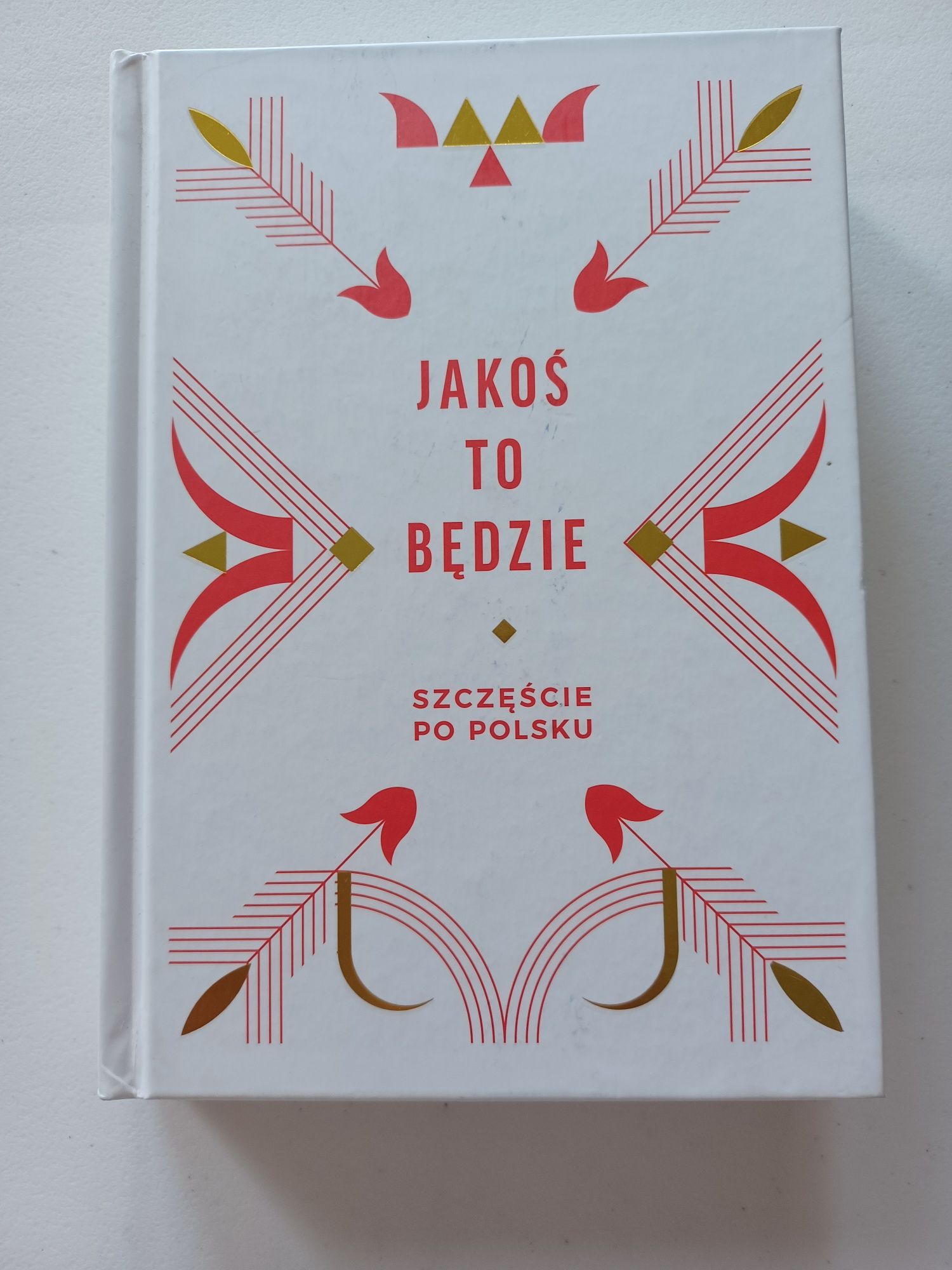 Jakoś to będzie-Hygge po polsku