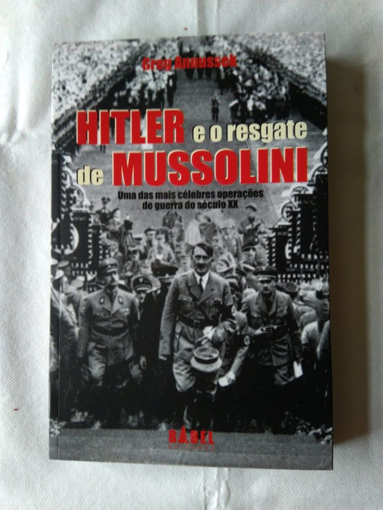 Hitler e o Resgate de Mussolini