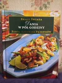 Dania świata w pół godziny - złota kolekcja przepisów