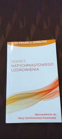 Sekret natychmiast owego uzdrowienia Frank Kinslow