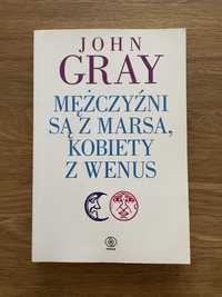 Mężczyźni są z Marsa, kobiety z Wenus - John Gray