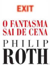 O Fantasma Sai de Cena de Philip Roth, portes grátis