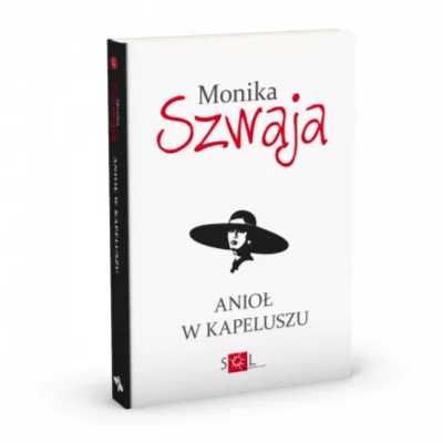 Anioł w kapeluszu - Monika Szwaja
