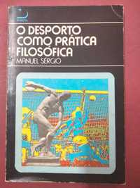 Desporto como Prática Filosófica - Manuel Sérgio