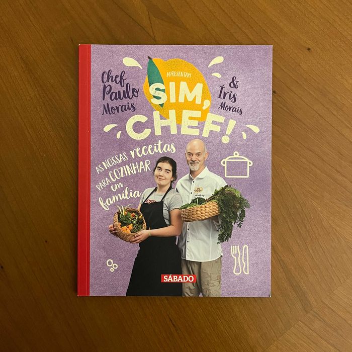 Chef Paulo Morais & Íris Morais - Sim, Chef!