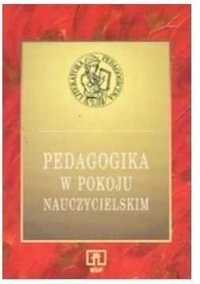 Pedagogika w pokoju nauczycielskim Krzysztof Kruszewski