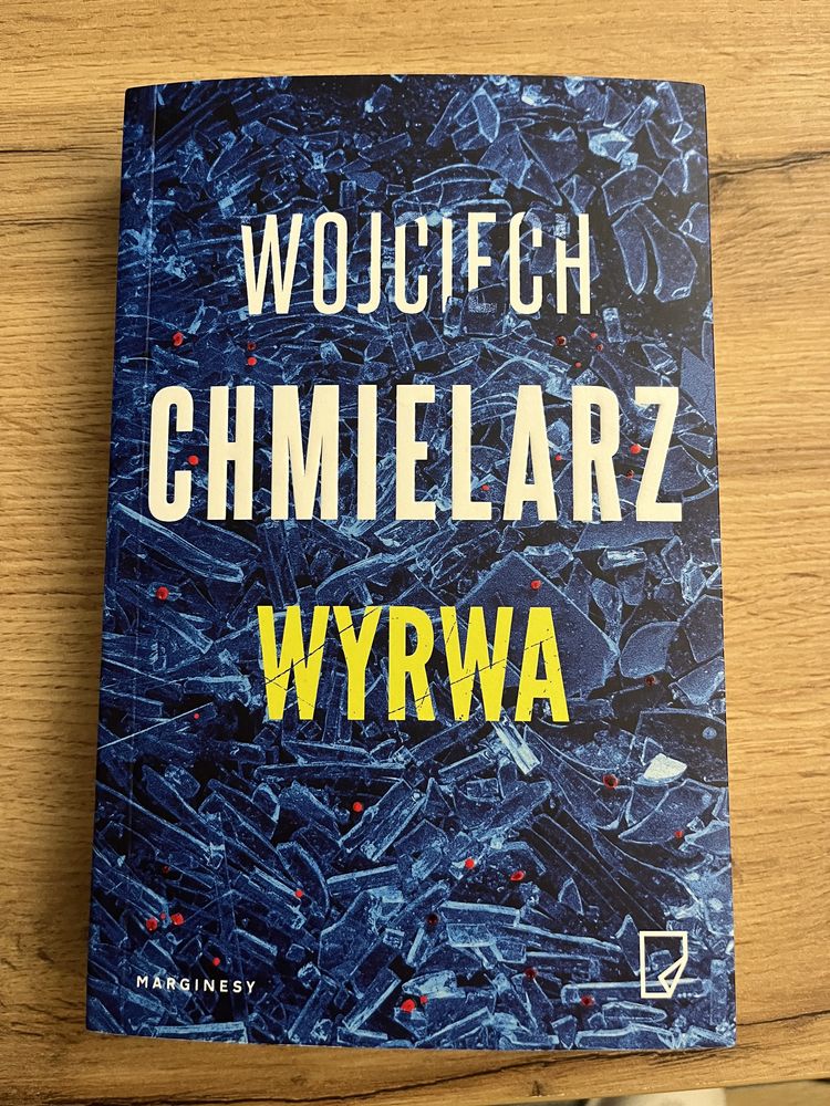 Wyrwa. Wojciech Chmielarz