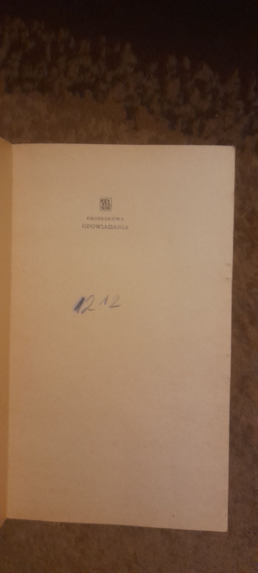Opowiadania - Eliza Orzeszkowa Wyd III 1967 Czytelnik