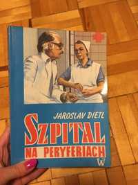 Jaroslav Dietl - Szpital na Peryferiach