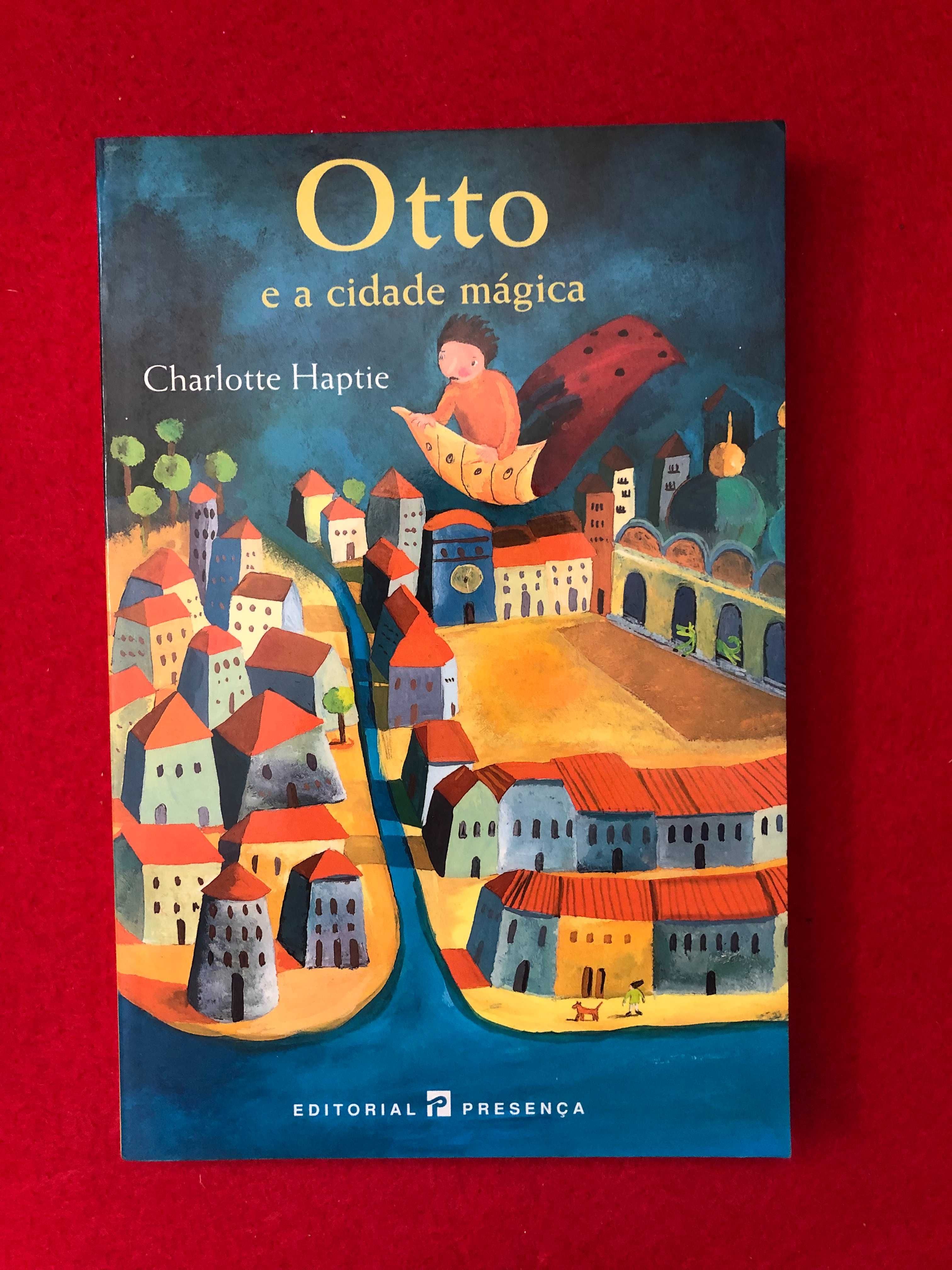 Otto e a cidade mágica - Charlotte Haptie