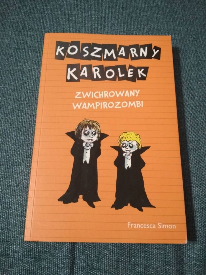 Koszmarny Karolek - Zwichrowany Wampirozombi