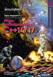 Opus magnum C++. Misja w nadprzestrzeń C++14/17. Tom 4