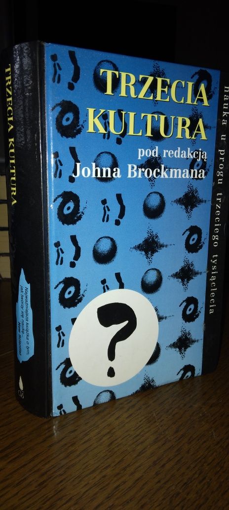 Trzecia kultura, nauka u progu trzeciego tysiąclecia John Brockman