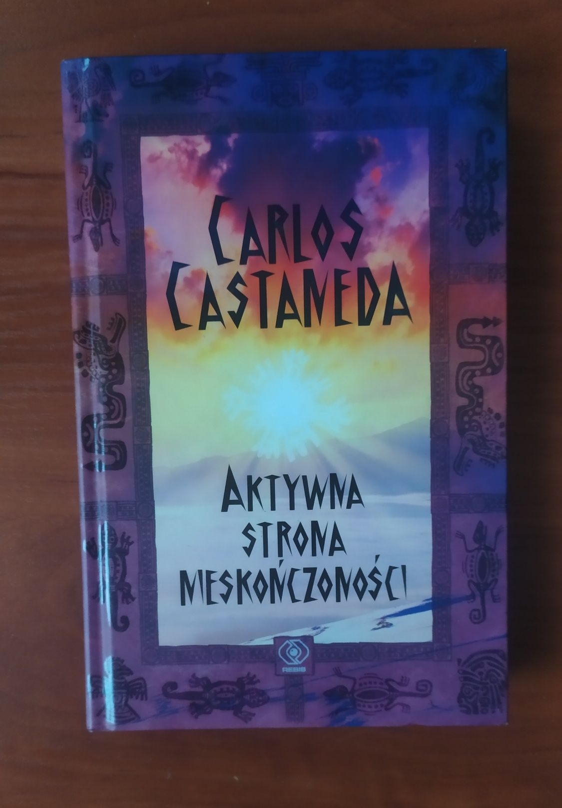 Carlos Castaneda Aktywna strona nieskończoności