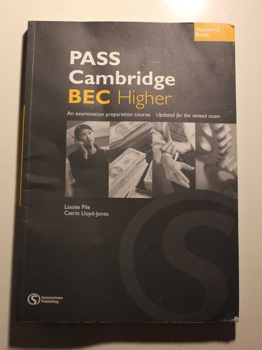 PASS Cambridge BEC Higher: an examination preparation Teacher's book