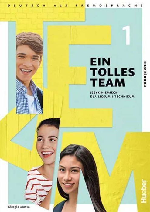Ein Tolles Team 1 A1.1. Podręcznik Hueber 2024