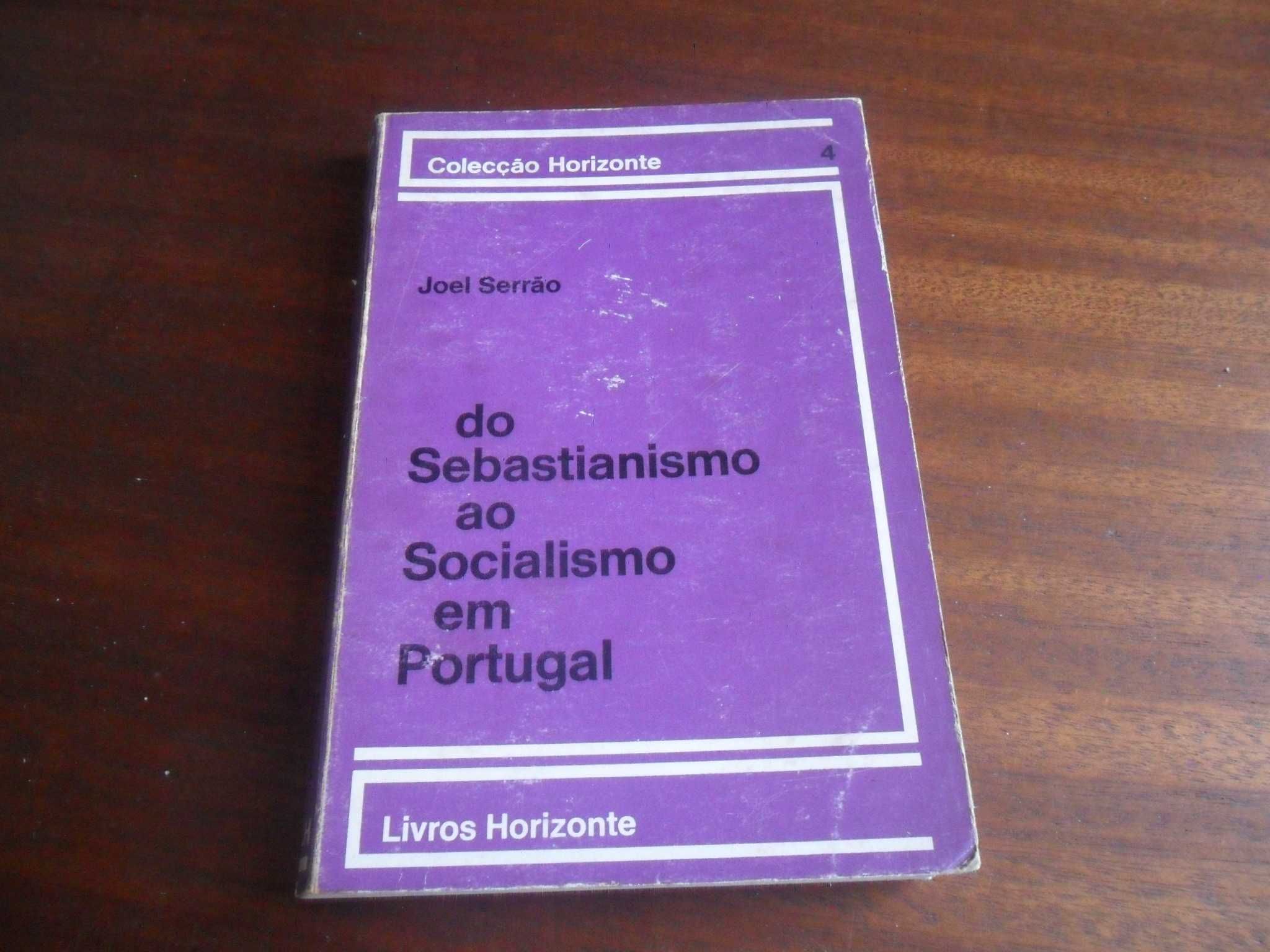 "Do Sebastianismo ao Socialismo em Portugal" de Joel Serrão-3ª Ed 1973
