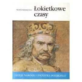 Henryk Samsonowicz Łokietkowe czasy