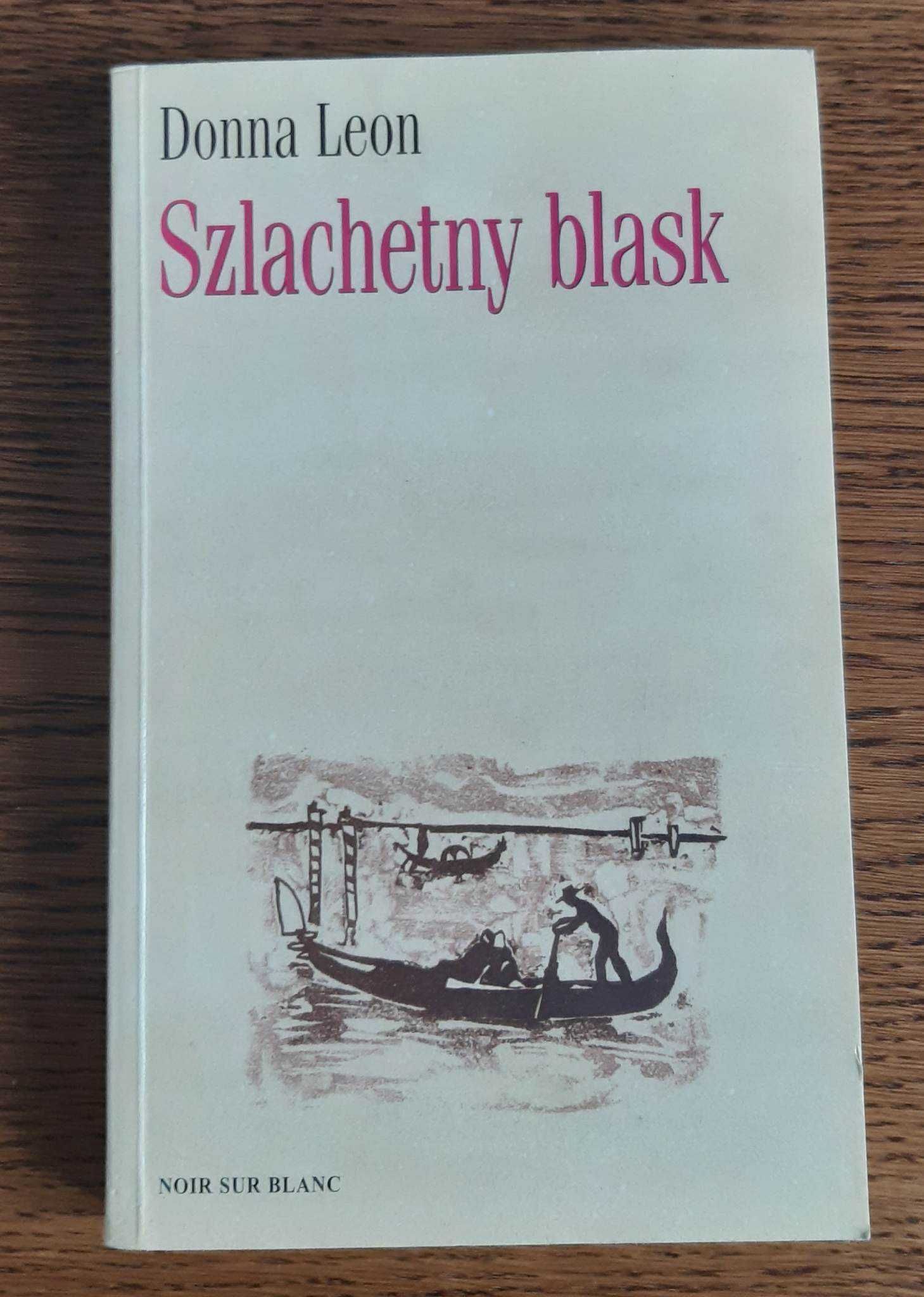Donna Leon Szlachetny blask Noir Sur Blanc