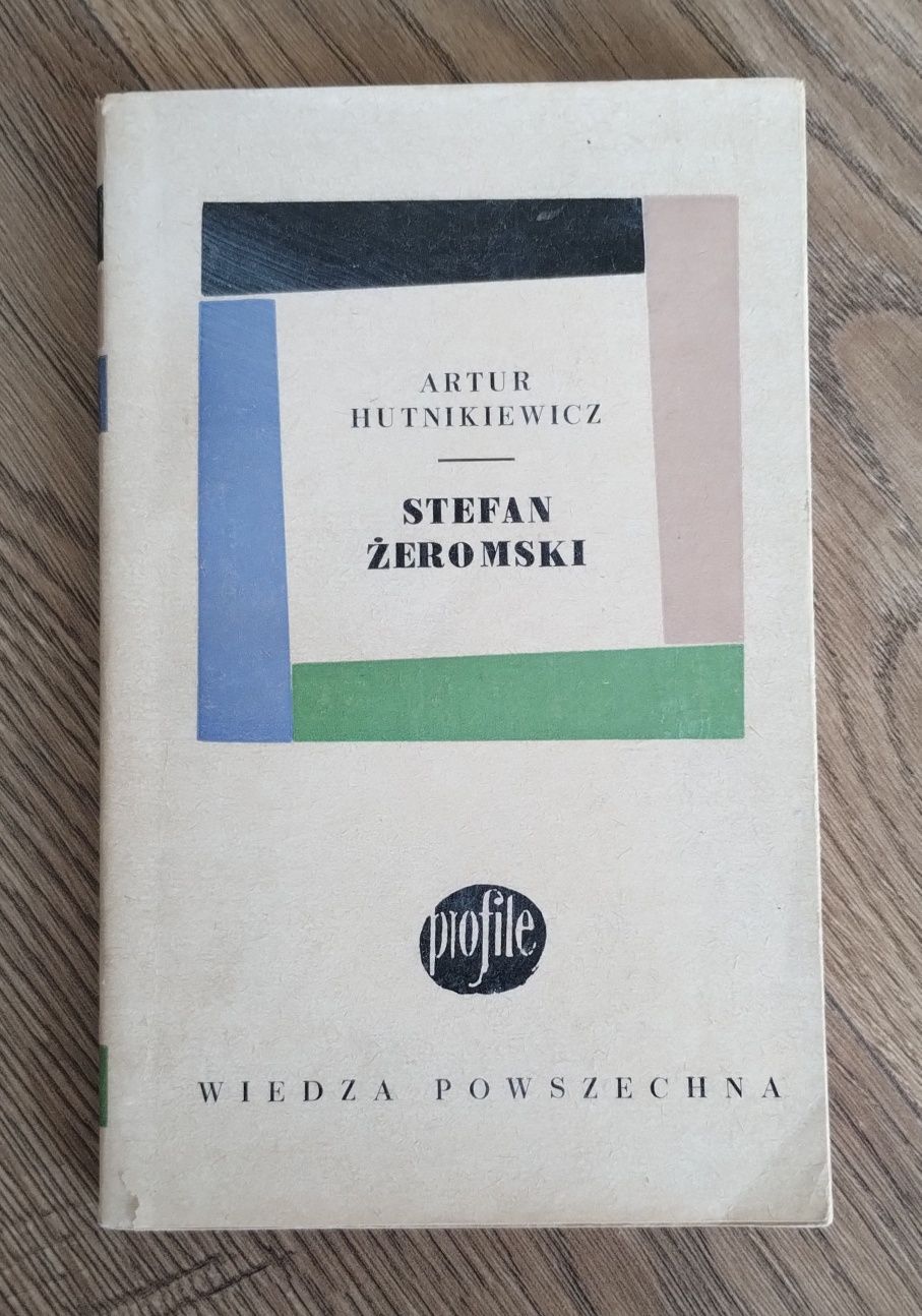 Artur Hutnikiewicz - Stefan Żeromski (1967)