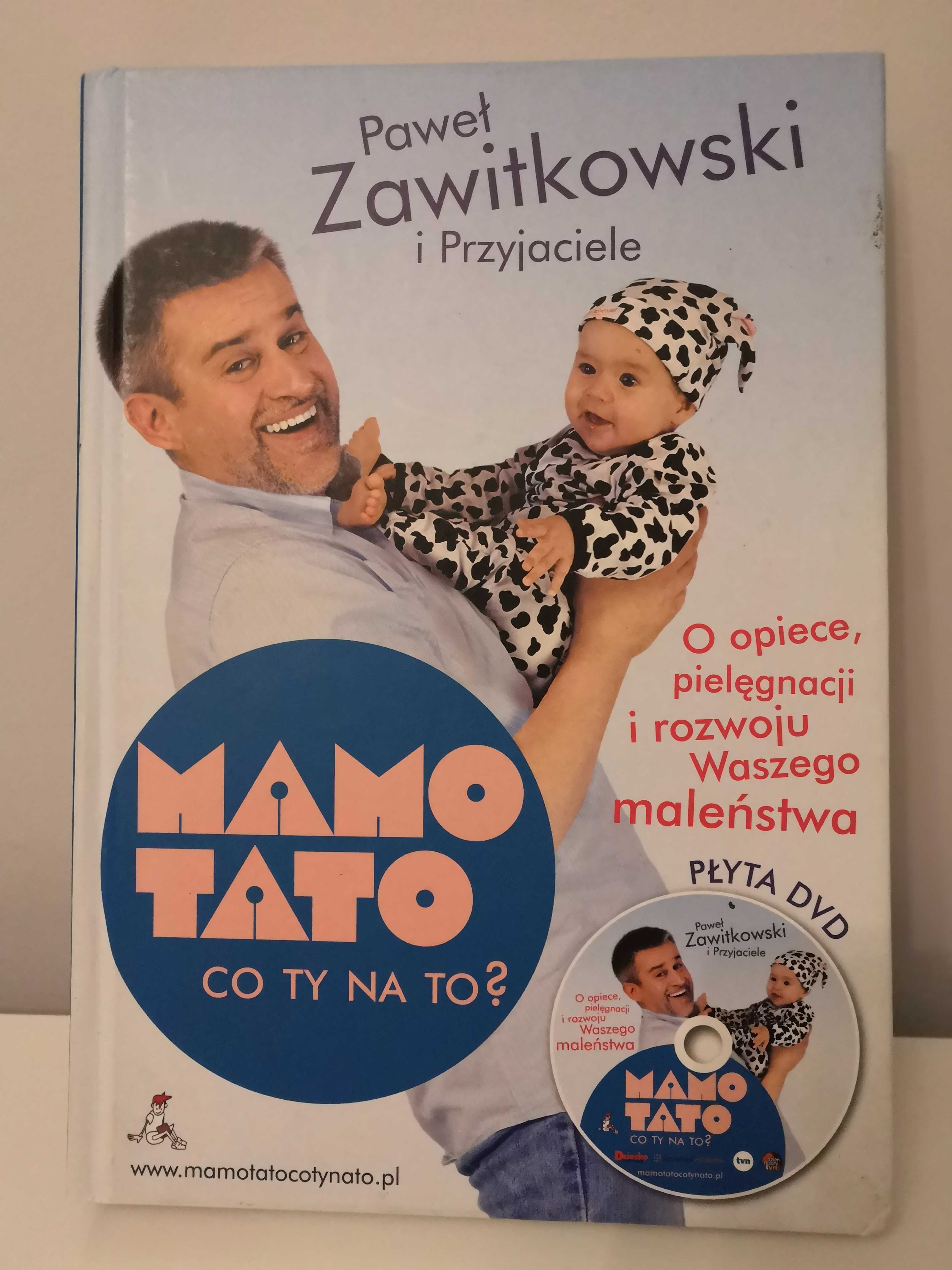 Mamo Tato Co Ty na to? Paweł Zawitkowski i przyjaciele