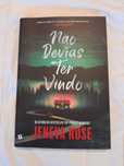 Não Devias Ter Vindo, de Jeneva Rose