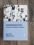 Nieprzezroczyste. Historie chłopskiej fotografii - A. Pajączkowska