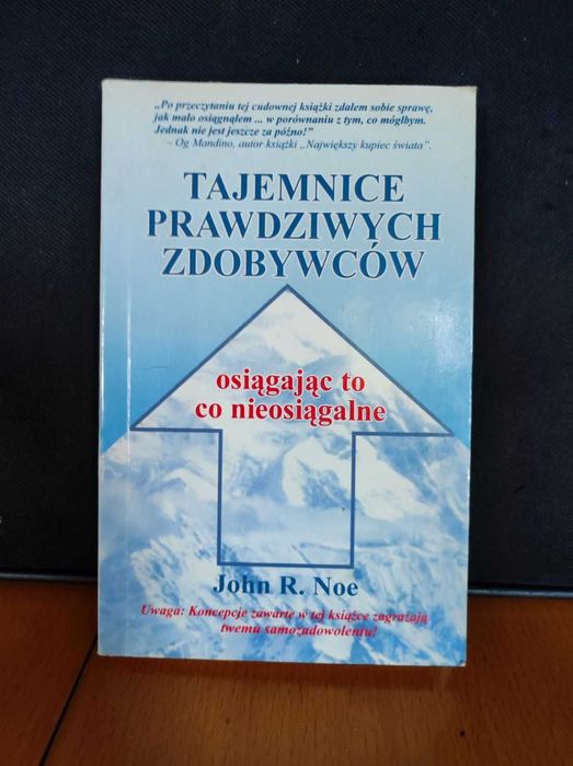 john r. noe tajemnice prawdziwych zdobywców
