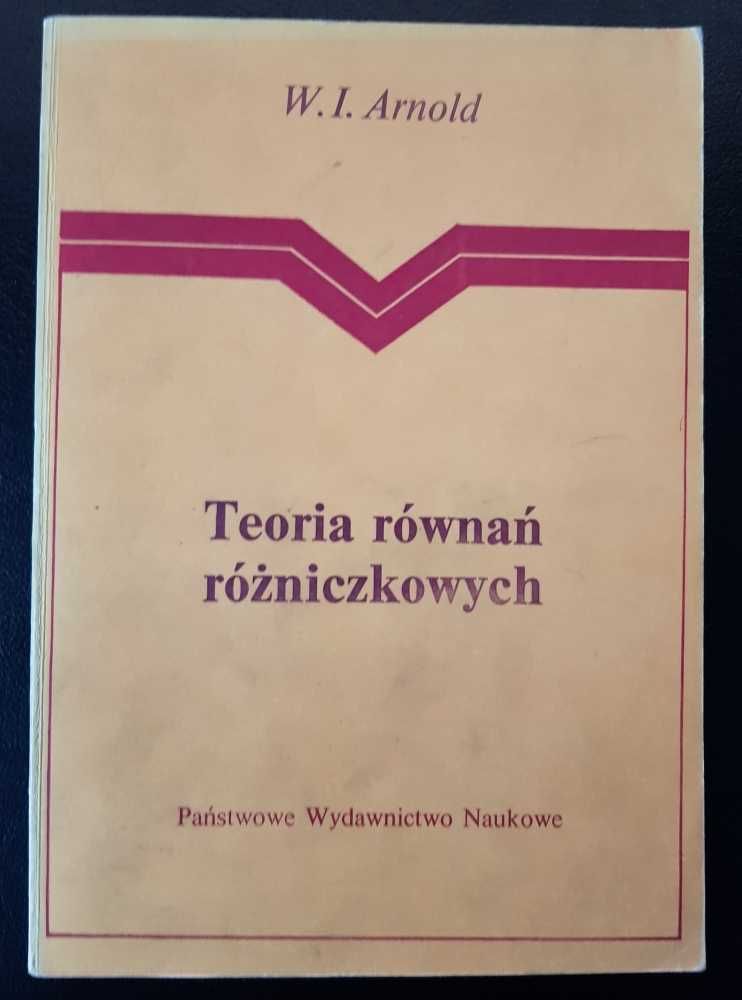 Teoria równań różniczkowych - W.I. Arnold