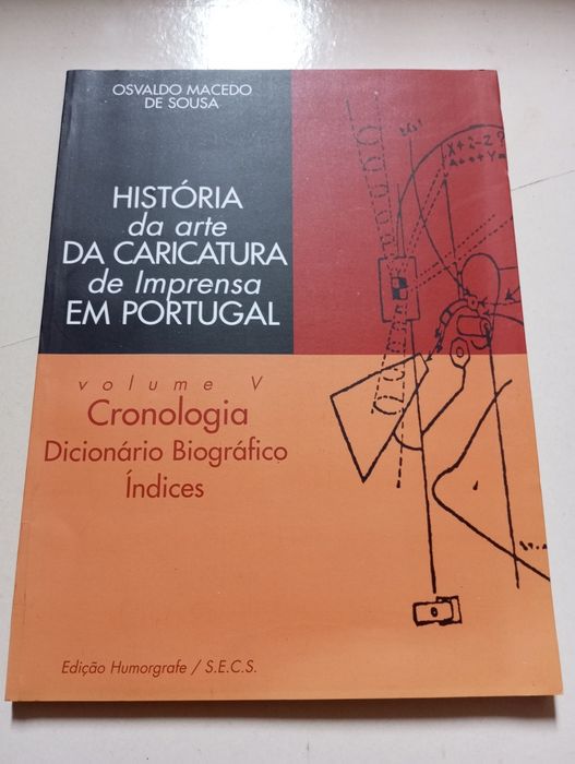 História da Arte da Caricatura de Imprensa em Portugal - Volume V